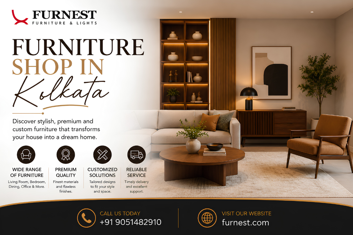 Furnest Furnitures: A Furniture Shop in Kolkata Uniting Affordability with Exclusiveness